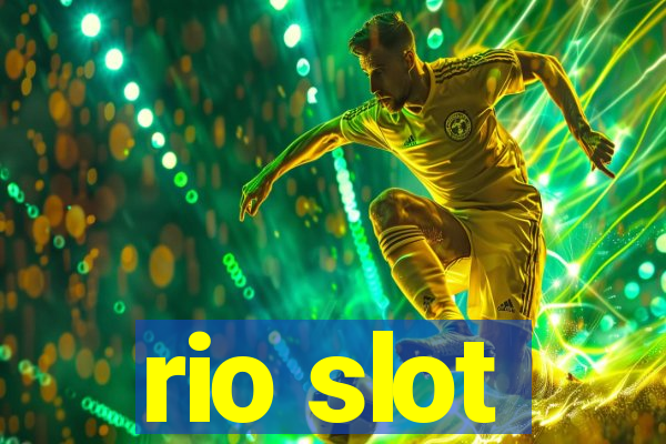 rio slot