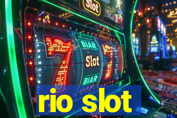 rio slot