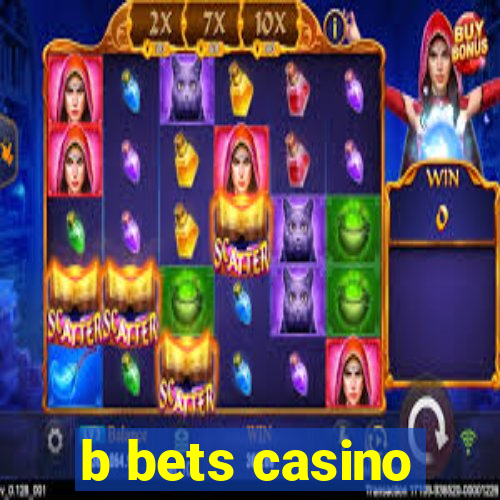 b bets casino