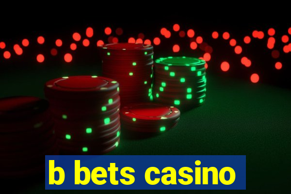 b bets casino