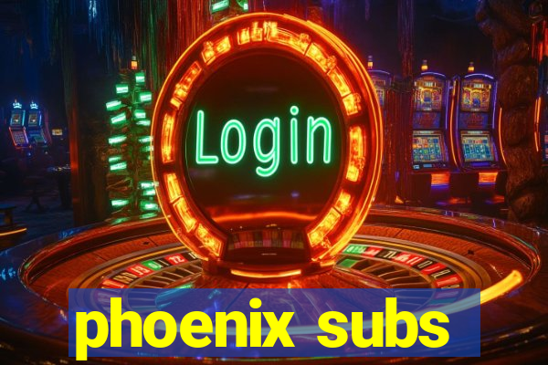 phoenix subs