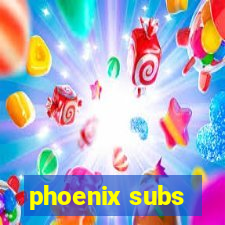 phoenix subs