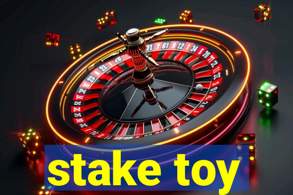 stake toy