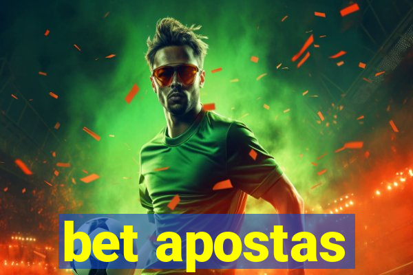 bet apostas