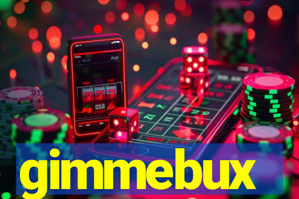 gimmebux