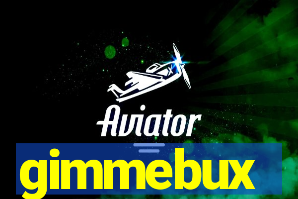 gimmebux