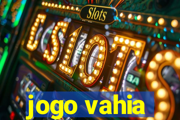 jogo vahia