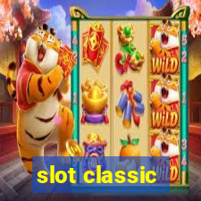 slot classic