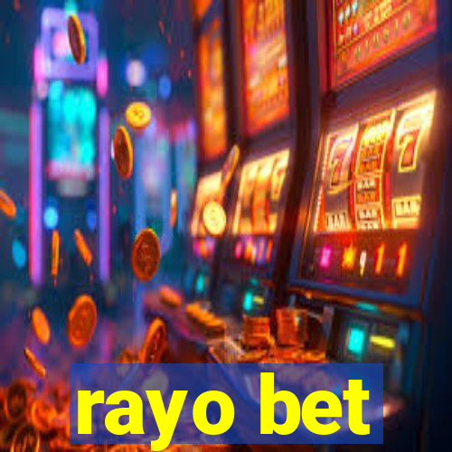 rayo bet