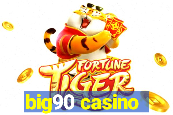 big90 casino