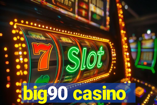 big90 casino