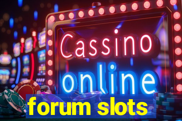 forum slots