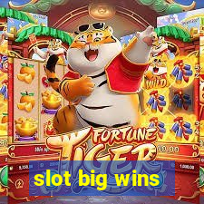 slot big wins