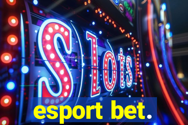 esport bet.