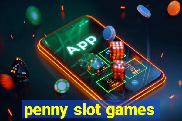 penny slot games