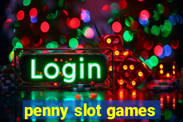 penny slot games