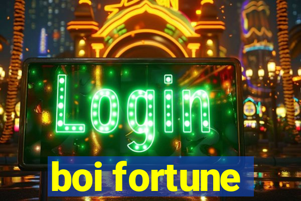 boi fortune