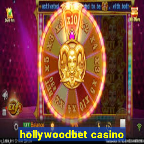 hollywoodbet casino