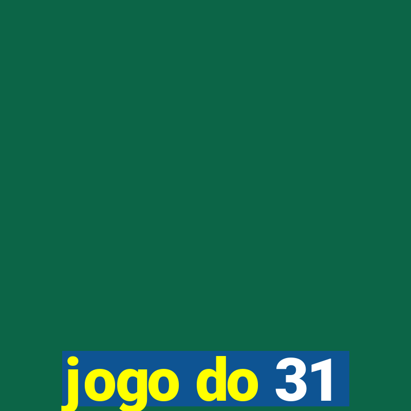 jogo do 31