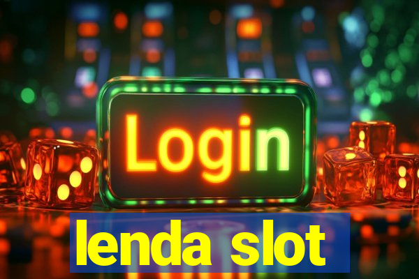 lenda slot