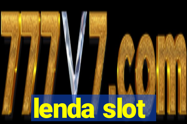 lenda slot