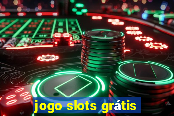 jogo slots grátis