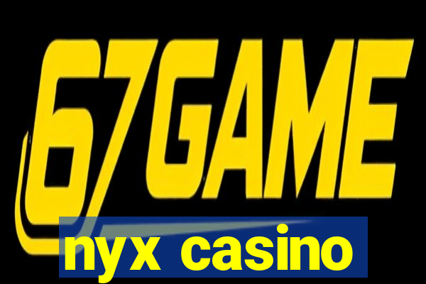 nyx casino