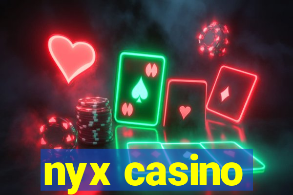 nyx casino