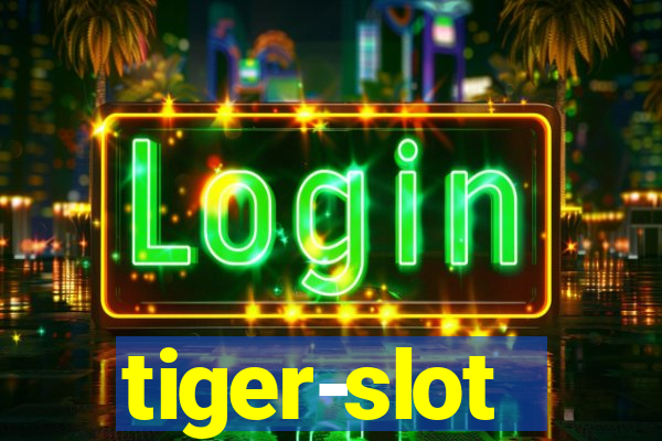 tiger-slot