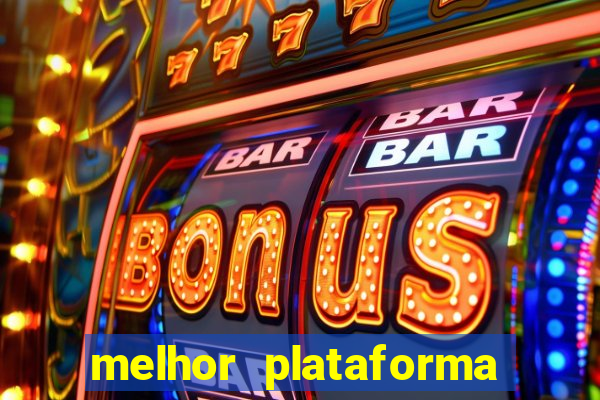 melhor plataforma para jogar e ganhar dinheiro