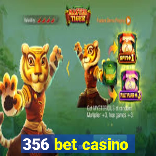 356 bet casino