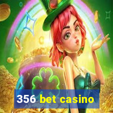 356 bet casino