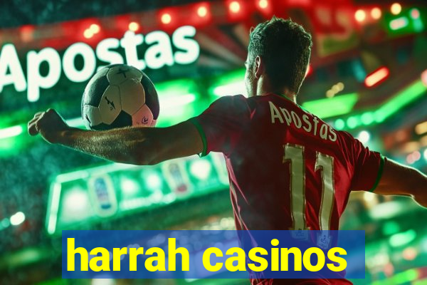 harrah casinos