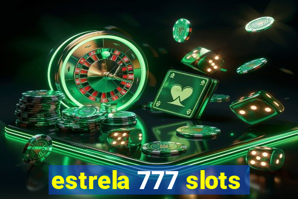 estrela 777 slots