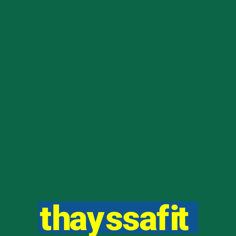 thayssafit