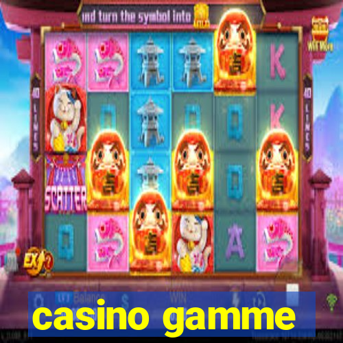 casino gamme