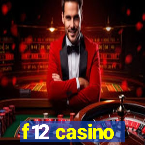 f12 casino