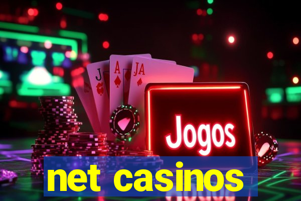 net casinos