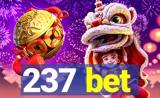 237 bet