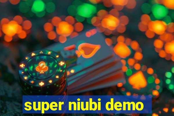 super niubi demo