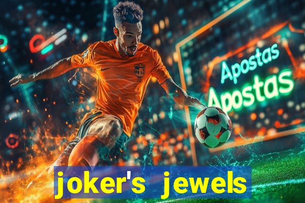 joker's jewels melhor horário para jogar