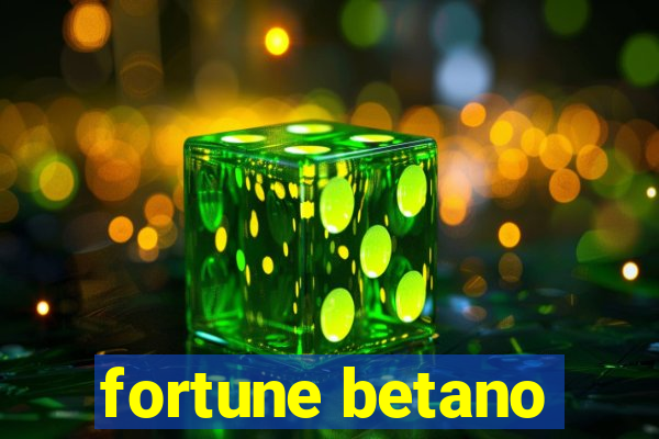 fortune betano