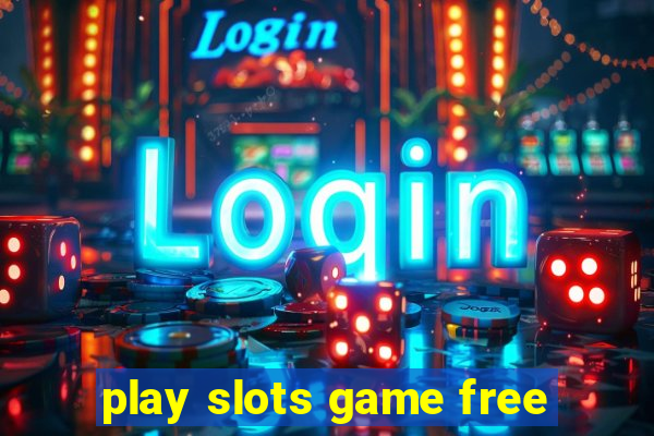 play slots game free