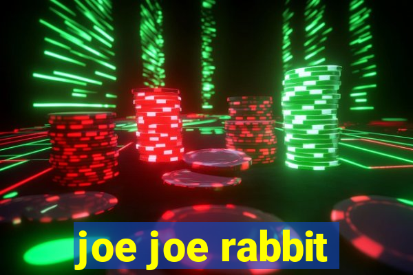 joe joe rabbit