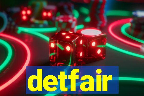 detfair