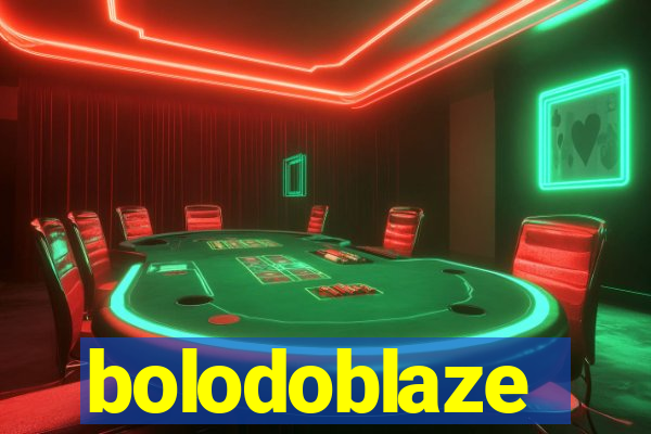 bolodoblaze