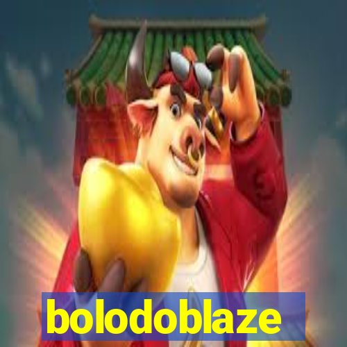 bolodoblaze