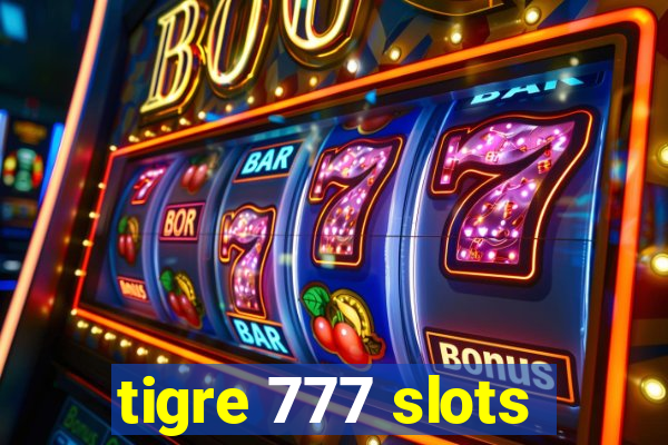 tigre 777 slots