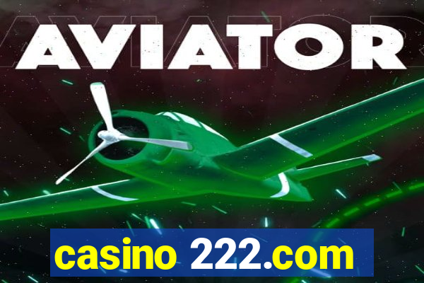 casino 222.com