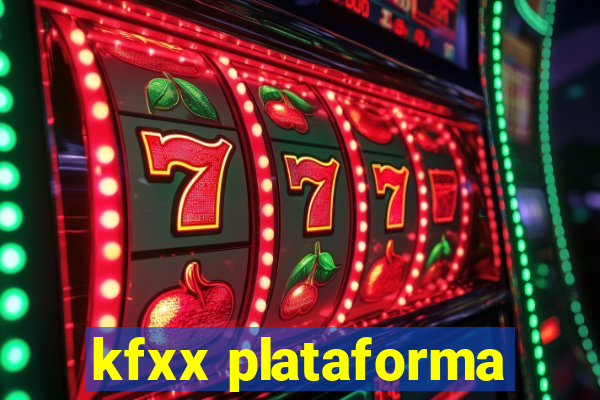 kfxx plataforma